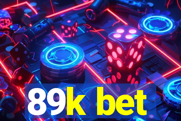89k bet